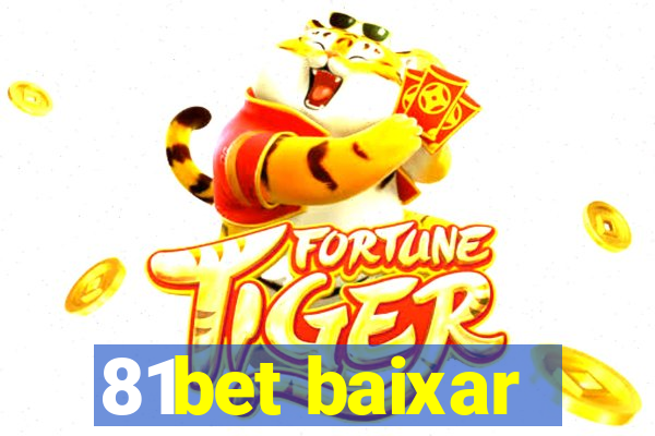 81bet baixar